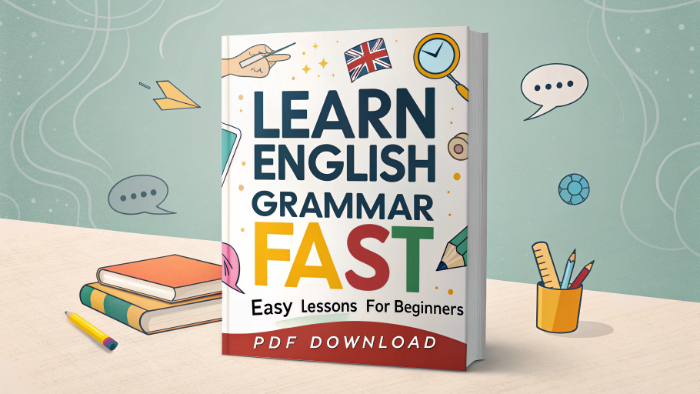 Learn English Grammar Fast: Easy Lessons for Beginners &ndash; PDF Download
