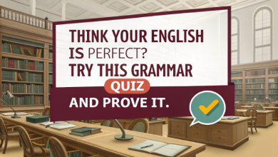 Think Your English Is Perfect? Try This Grammar Quiz and Prove It