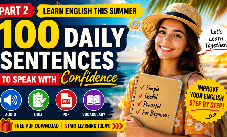 Learn English This Summer: 100 Daily Sentences to Speak with Confidence